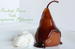 Poached Pears in Pomegranate Molasses